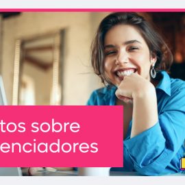 4 mitos sobre influenciadores